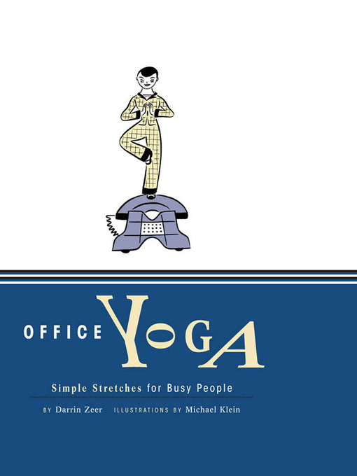 Title details for Office Yoga by Darrin Zeer - Available